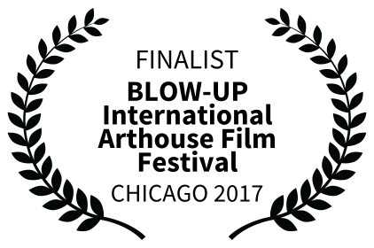 FINALIST-BLOW-UPInternationalArthouseFilmFestival-CHICAGO2017.png